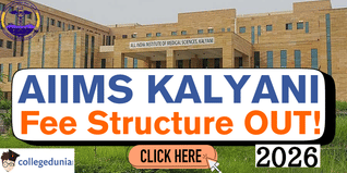 AIIMS Kalyani Fee Structure 2026 Out @aiimskalyani.edu.in; Check Course-Wise Fees Here
